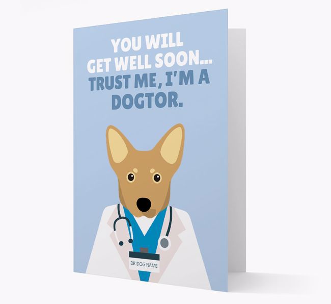 Personalised 'Trust me I'm a Dogtor' Get Well Soon Card